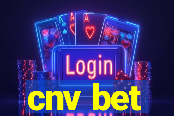 cnv bet